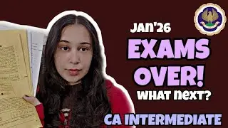 Exams over || CA INTERMEDIATE JANUARY 2026 || FIRST ATTEMPT 