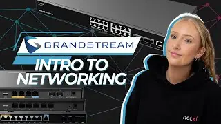 An Intro to Networking | with Grandstream