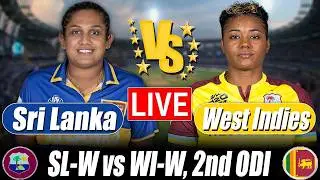 Sri Lanka Women vs West Indies Women Score | SL W vs WI W 2nd ODI Score Commentary