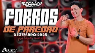 MELHORES FORRÓS DE PAREDÃO| ABRAÃO SALES ATUALIZADO 2025