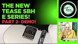 New Tease SBH E Series DEMO