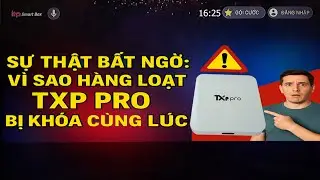 TV Box TXP Pro không vào được app? Đừng vứt bỏ, Hướng dẫn up ROM mới nhất cực chi tiết!