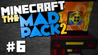 Minecraft MadPack 2 #6 &laquo;Экстремальная эссенция и сила лавы&raquo;