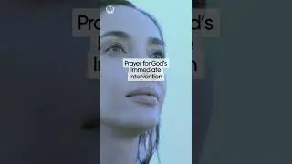 Prayer for God's Immediate Intervention