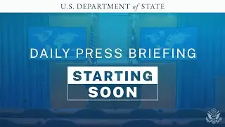 Department of State Daily Press Briefing -  March 28, 2024 - 1:15 PM