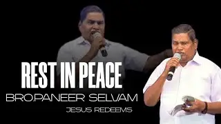 Bro.PANEER SELVAM | FUNERAL SERVICE |JESUS REDEEMS