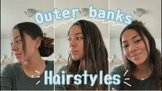 ✰5 outer banks inspired hairstyles ✰
