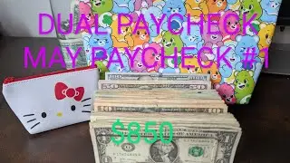 MAY PAYCHECK #1 | $850 | DUAL INCOME WEEK | DISABLED AND LOW INCOME CASH STUFFING