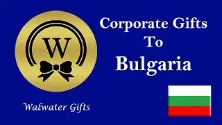 Best Tips To Send Corporate Gifts to Bulgaria | Watch The Video