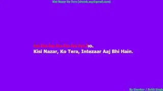 Kisi Nazar Ko Tera Intazar Full HD Karaoke
