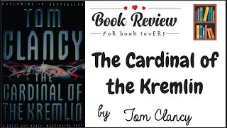 The Cardinal of the Kremlin by Tom Clancy