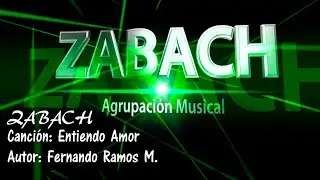 ZABACH en el Ma&ntilde;anero-Entiendo Amor (Balada Rock)