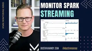 Spark Monitoring: Streaming