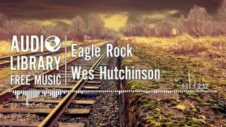 Eagle Rock - Wes Hutchinson