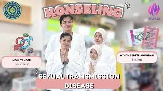 KONSELING SEXUAL TRANSMISSION DISEASE | APOTEKER 44 UHAMKA | KELOMPOK 28 | KELAS A
