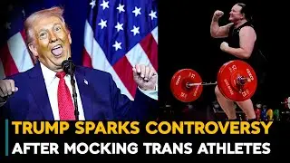 Trump Imitates Trans Athletes, Ignites Political War In The U.S.