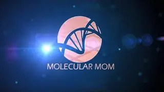 Molecular Mom Episode 9: 