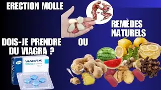 Viagra ou Rem&egrave;des Naturels : Quel choix pour des &eacute;rections solides et durables ?