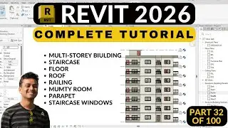 Autodesk Revit Tutorial for Beginners (Civil / Arch) || Revit 2026 Full Beginners Course (32)