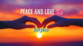 Toi qui écoute cette musique... libère ton cœur ( serpico )