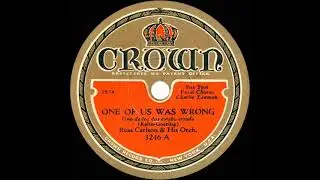 1931 Russ Carlson - One Of Us Was Wrong (Charlie Lawman, vocal)