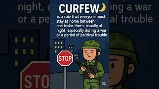 # Curfew meaning# violence# political unrest# political tensions# Learn English# English vocabulary