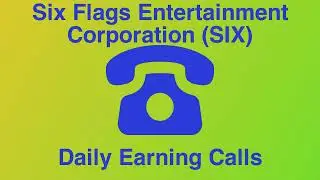 Six Flags Entertainment Corporation (SIX) Q1 2023 Earnings Call Transcript