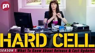 Hard Cell Season 1 What To Know About Release & Cast Updates - Premiere Next