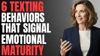 6 Texting Behaviors That Signal Emotional Maturity | Female Psychology