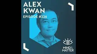 Psychedelics & Cerebral Cortex: Neuroplasticity, Psilocybin, Ketamine | Alex Kwan | 226