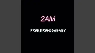 2AM