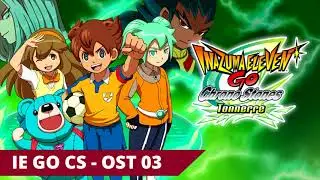 Inazuma Eleven GO Chrono Stones (Anime) - OST 03: 