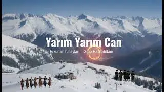 Grup Palandöken : : Yarım Yarım Yarım Can - Erzurum Oyun Havası (2026)