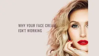 Why your face cream isnt working