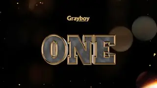 ONE - Grayboy Entertainment