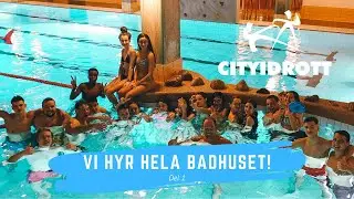 Cityidrott - HELA BADHUSET FÖR OSS SJÄLVA DEL1