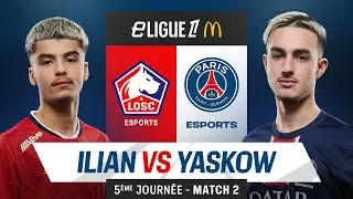 𝗣𝗦𝗚 🆚 𝗟𝗢𝗦𝗖 | Match 2 :  Ilian vs Yaskow | eLigue 1 J5 🔴🔵 #eLigue1McDonalds