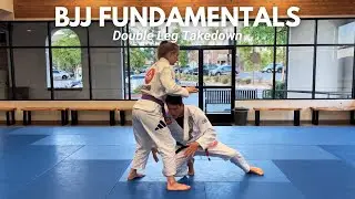 Double Leg Takedown | BJJ FUNDAMENTALS for All Belt Levels | Step-by-Step Guide