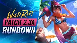NEW UPDATE: Patch 2.3a Rundown  - Wild Rift (LoL Mobile)