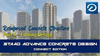 STAAD Advance Concrete Design Connect Part 4 | Footing Design