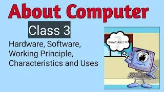 About Computer | Ch-1 | Class 3 Computer