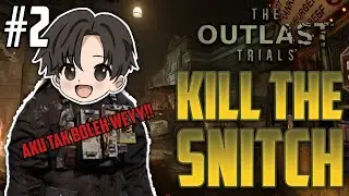 AKU TAK BOLEH WEYY!! The Outlast Trials with SACHII - Kill The Snitch | MALAYSIA GAMEPLAY