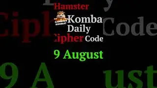 9 august  Hamster Kombat daily Cipher Code | 9 august  का Daily Code क्या है | Today chiper code