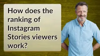 How does the ranking of Instagram Stories viewers work?