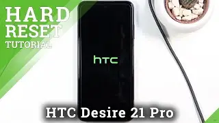 Hard Reset HTC Desire 21 Pro &ndash; Wipe Data / Bypass Screen Lock