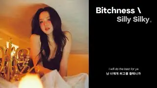 Silly Silky - Bitchness (Official Lyric Video)