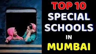 Special Schools in  Mumbai | Best Top 10 of Special Schools in Mumbai | Special Pride