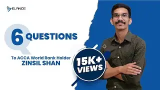Questions to ACCA World Rank Holder | Zinsil Shan | Elance | ACCA | Calicut | Kochi