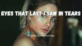 Eyes That Last I Saw In Tears by T S Eliot 🎵 Poetic Symphonies