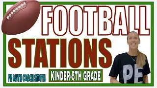 FOOTBALL 🏈 STATIONS for PE Class | K-5 | with Modifications